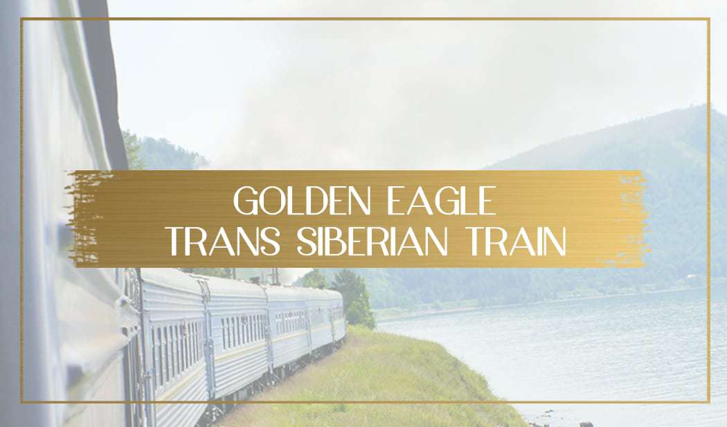 Golden Eagle Trans Siberian Train Journey From Moscow To