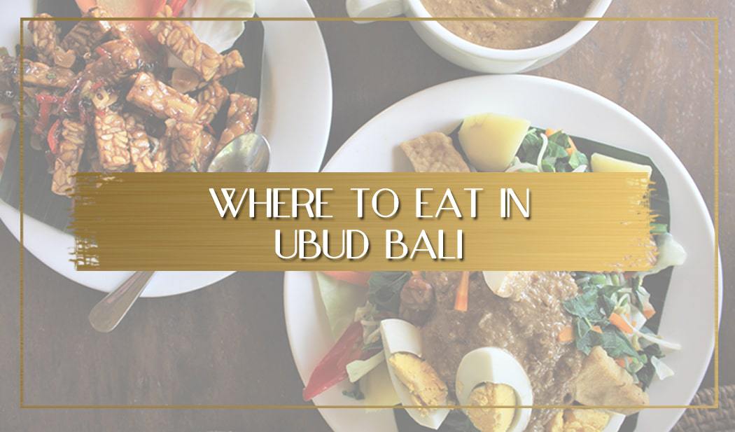Where to eat in Ubud main