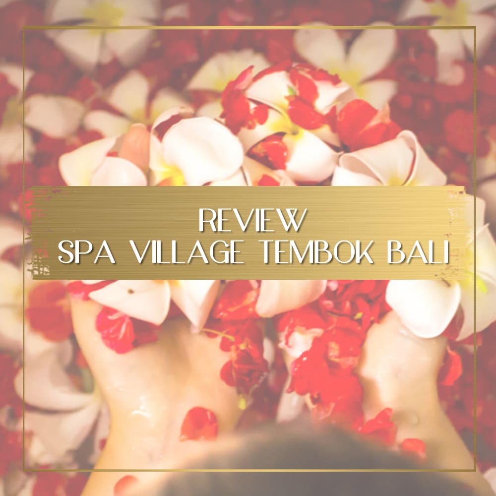 Spa Village Tembok Review feature