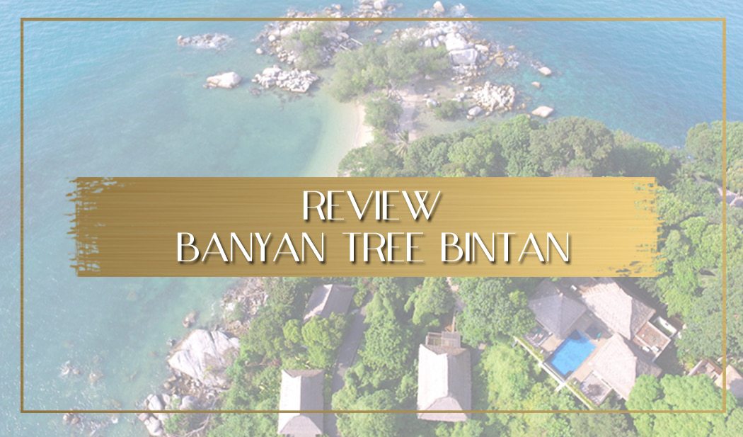 Banyan Tree Bintan review main