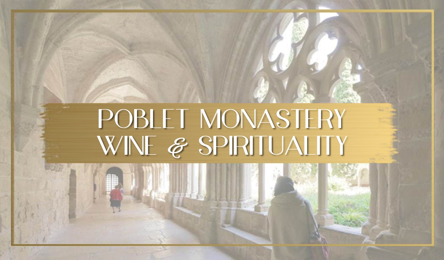 Visiting Poblet Monastery main