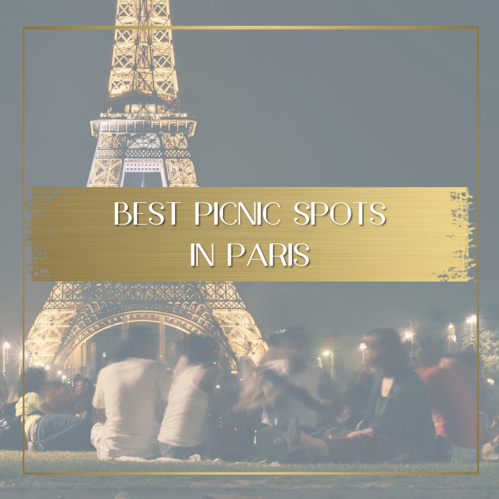 Best picnic spots in Paris feature