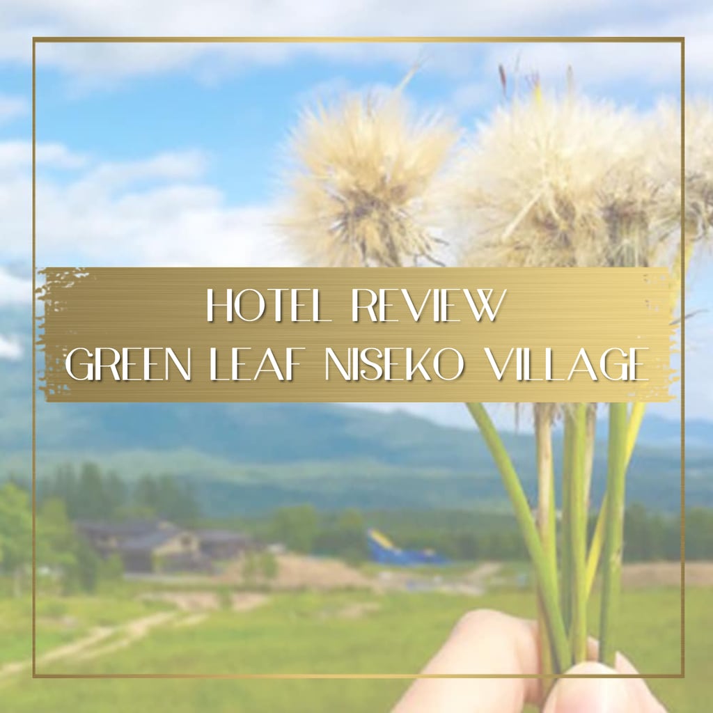 Review Green Leaf Niseko Village feature