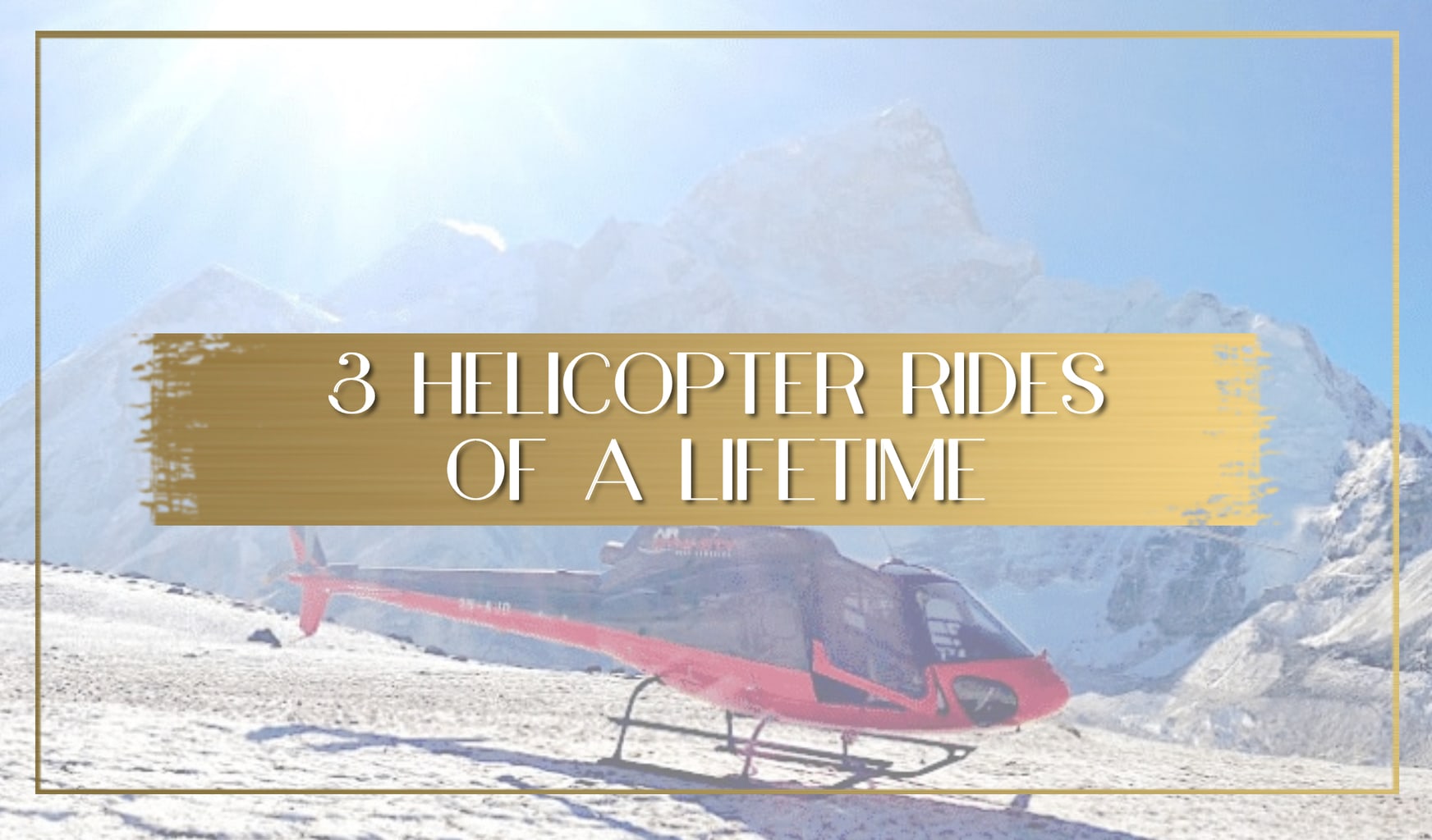 Helicopter rides of a lifetime main