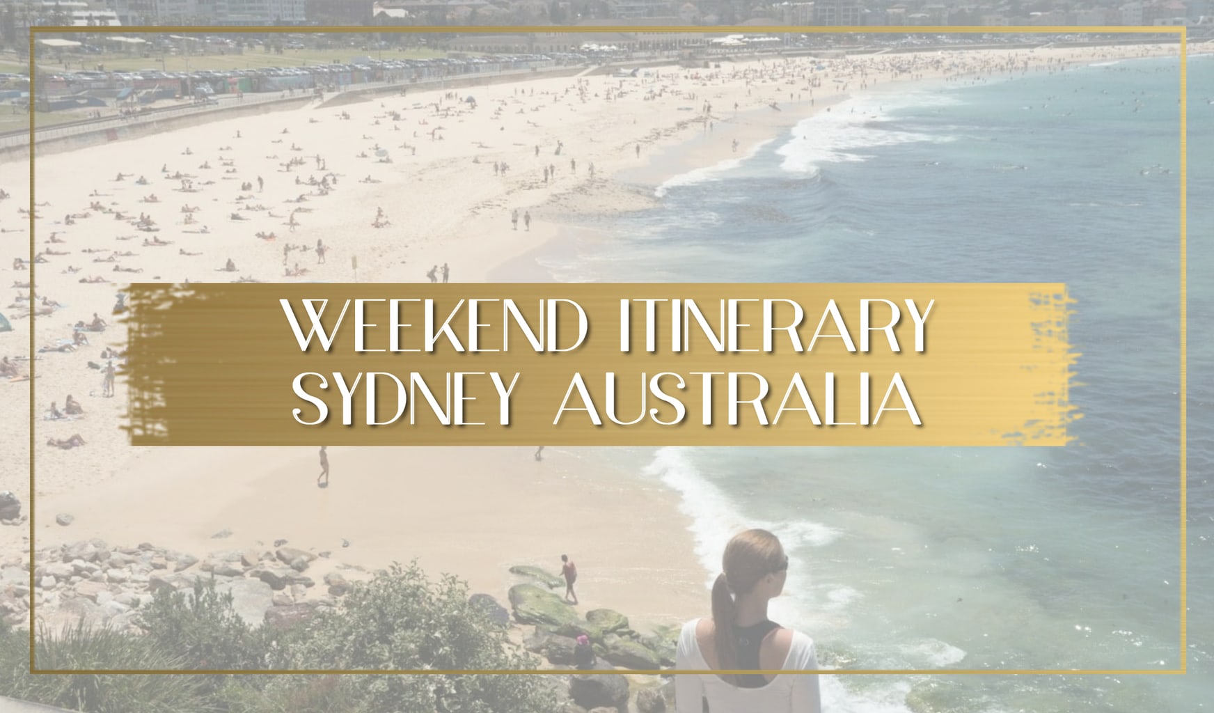 Weekend itinerary Sydney Australia main