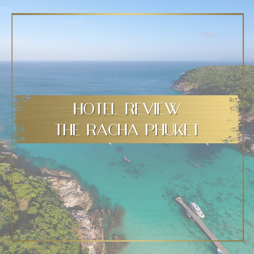 Review of the Racha Phuket feature