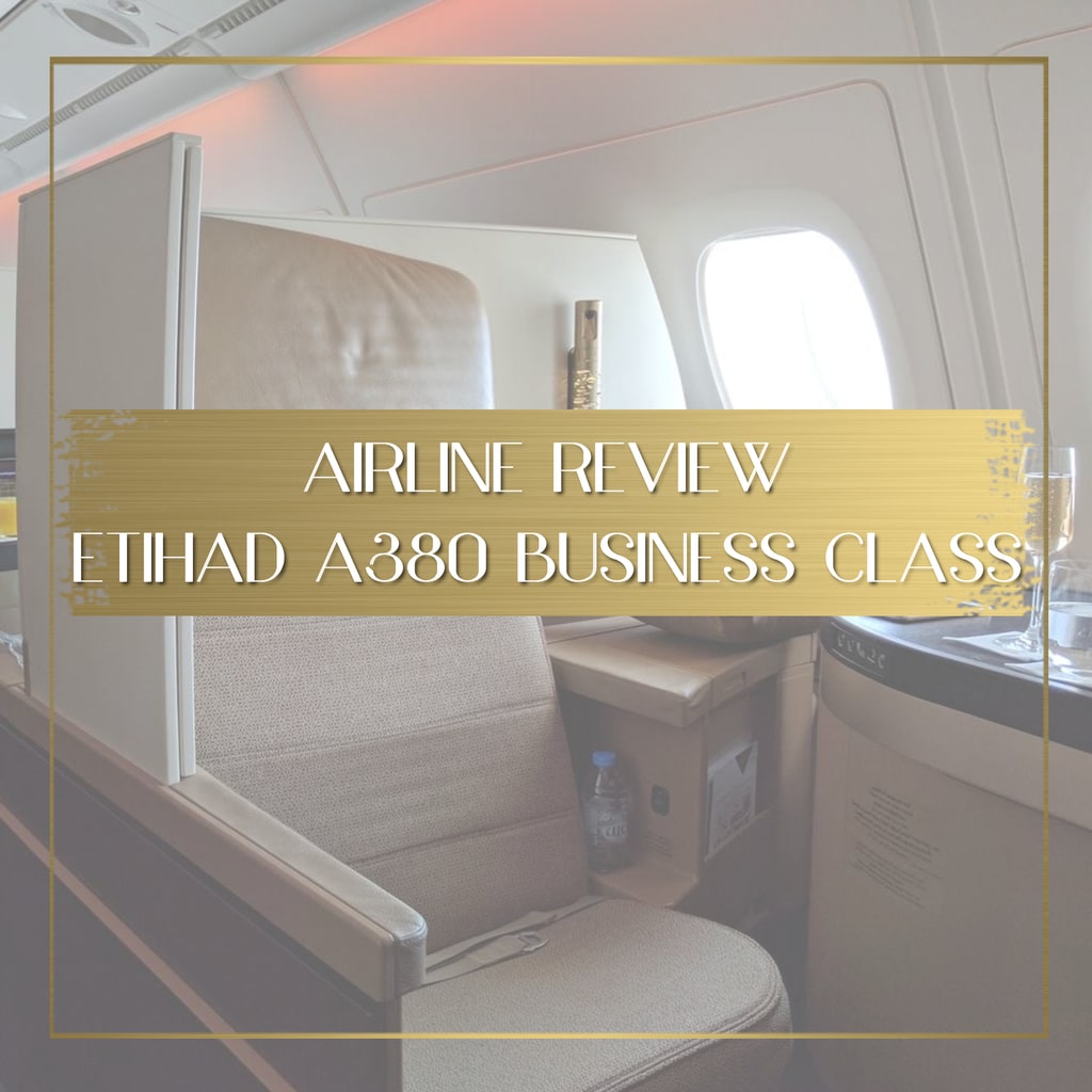 Review Etihad A380 Business Class feature