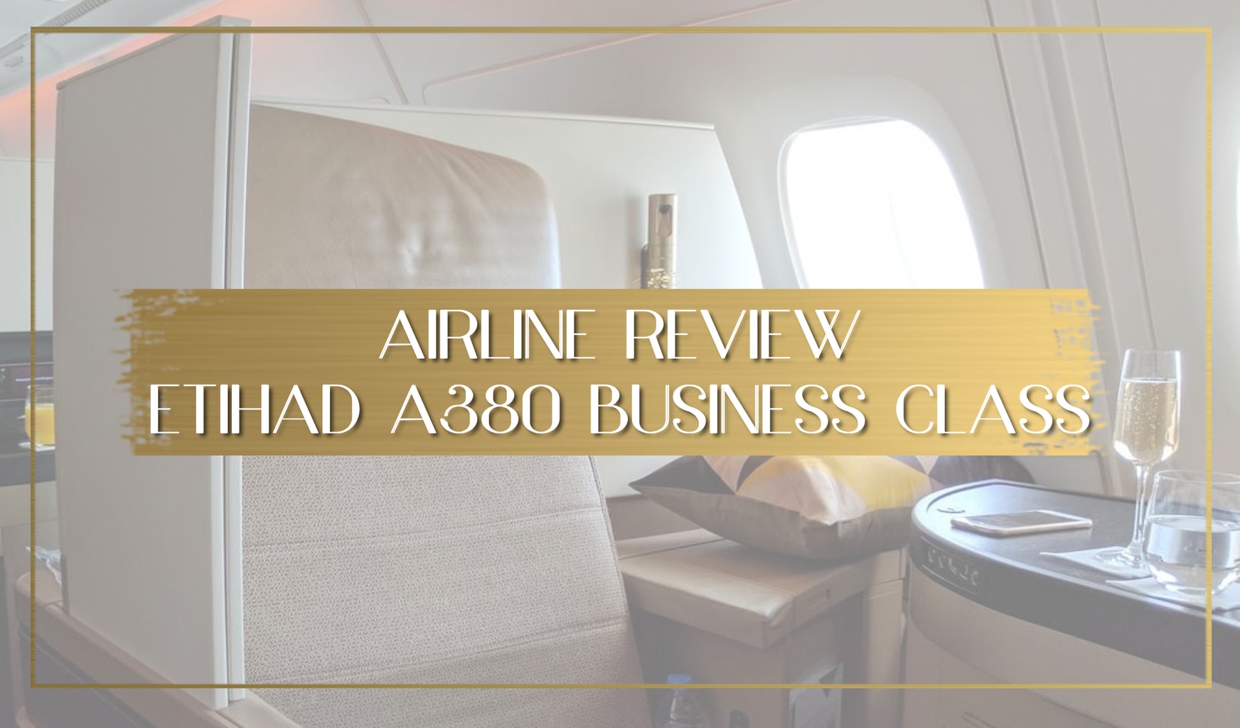 Review Etihad A380 Business Class main