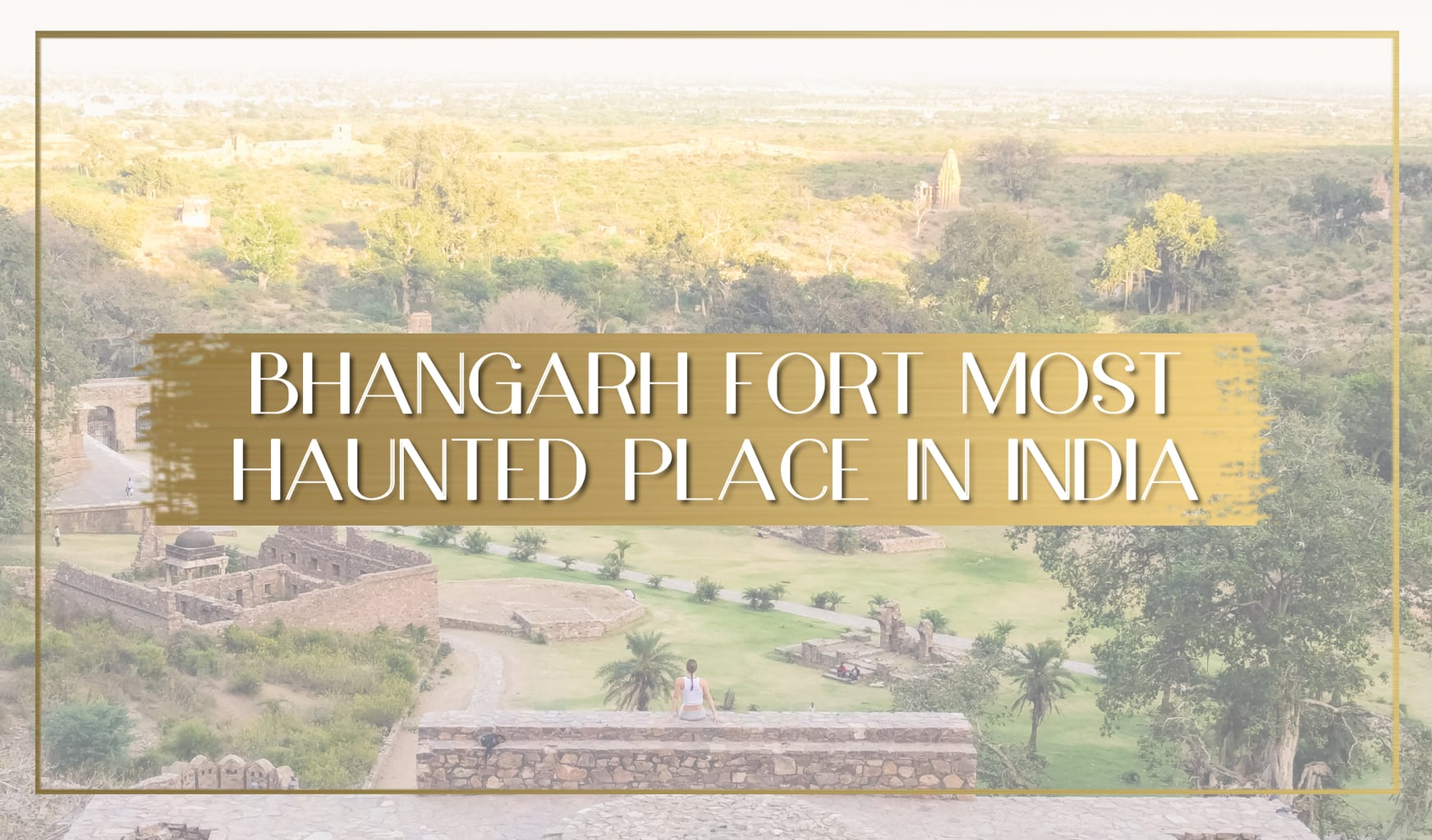 Bhangarh Fort India main