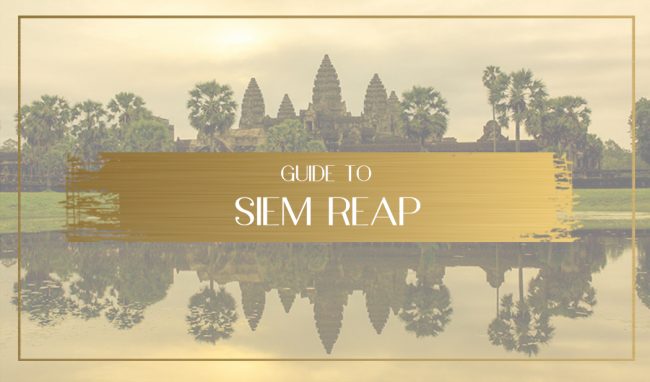 Guide to Siem Reap Main