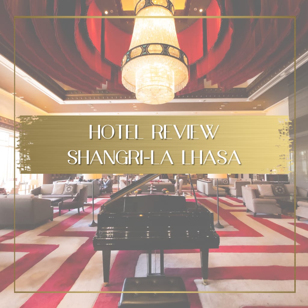 Hotel review of Shangri-la Lhasa feature