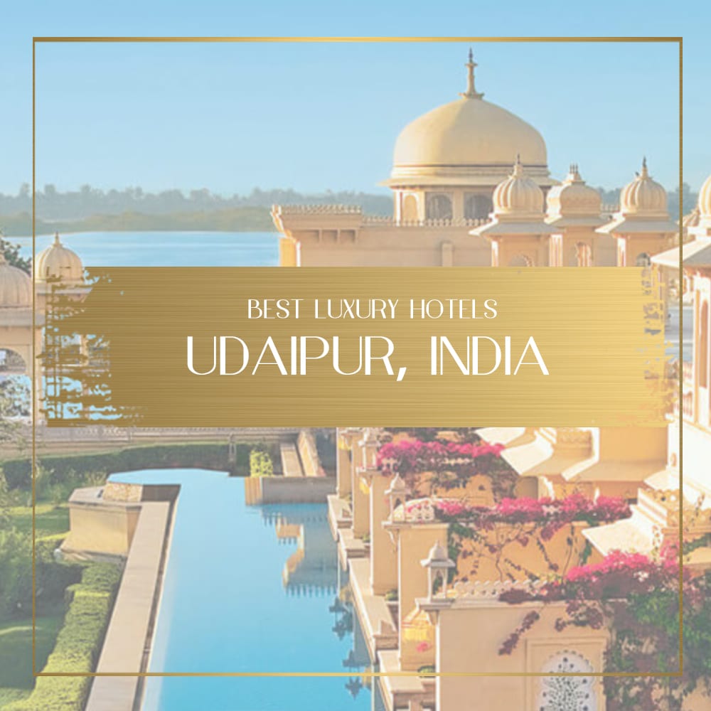 Best luxury hotels in Udaipur Feature