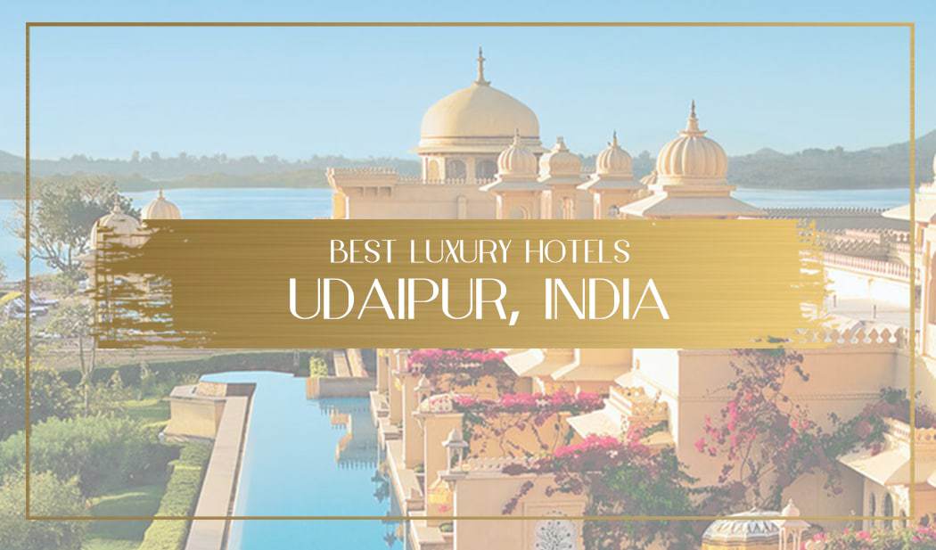 Best luxury hotels in Udaipur Main