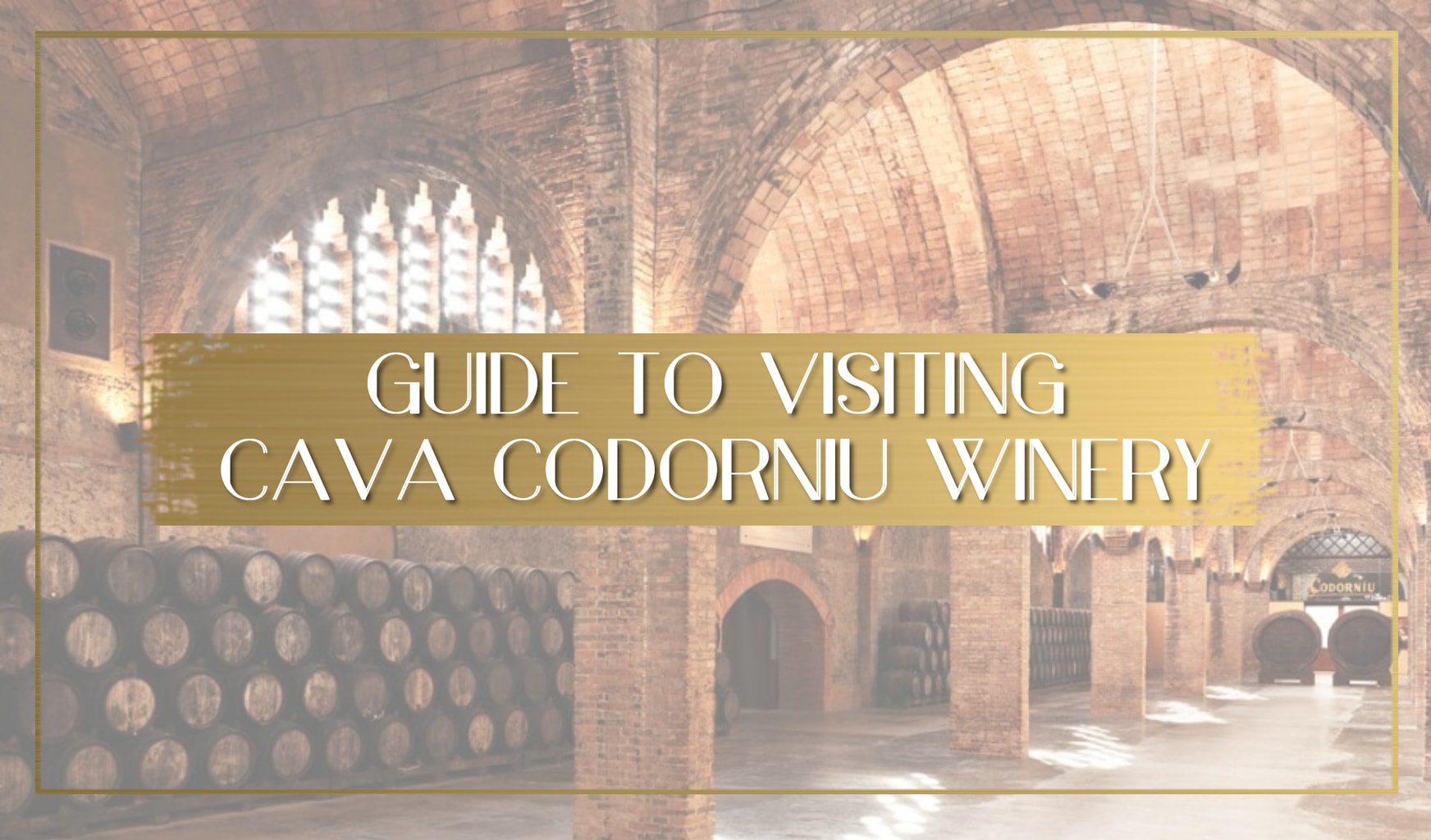 Cava Codorniu Winery main