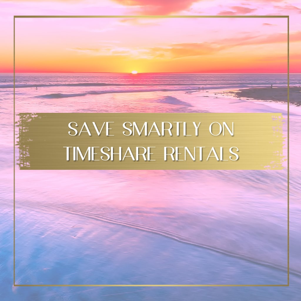 Save smartly on timeshare rentals feature