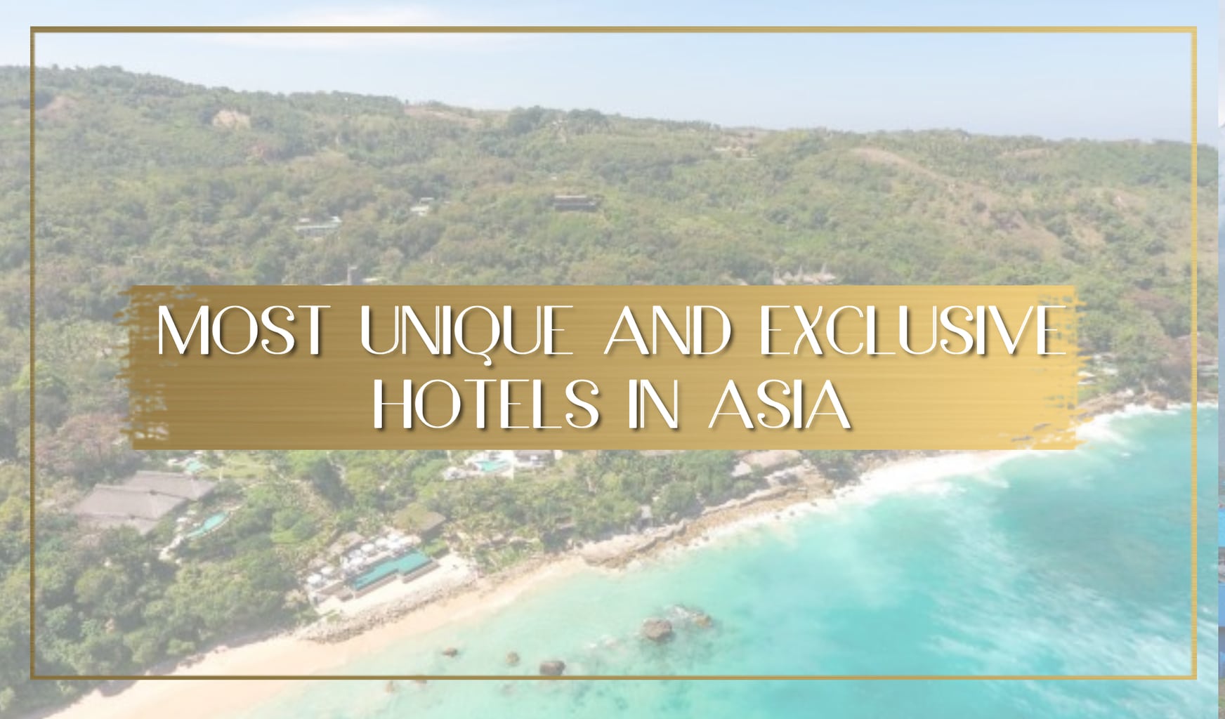 Exclusive hotels in Asia main