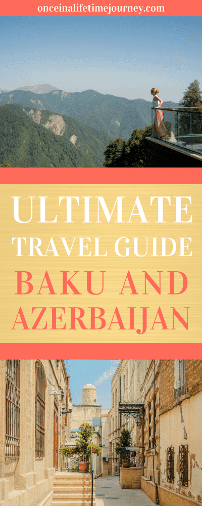 Ultimate Travel Guide Baku and Azerbaijan
