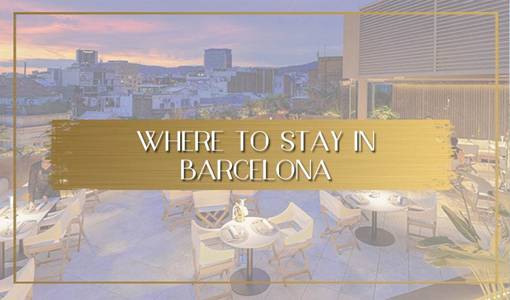 Where to stay in Barcelona main