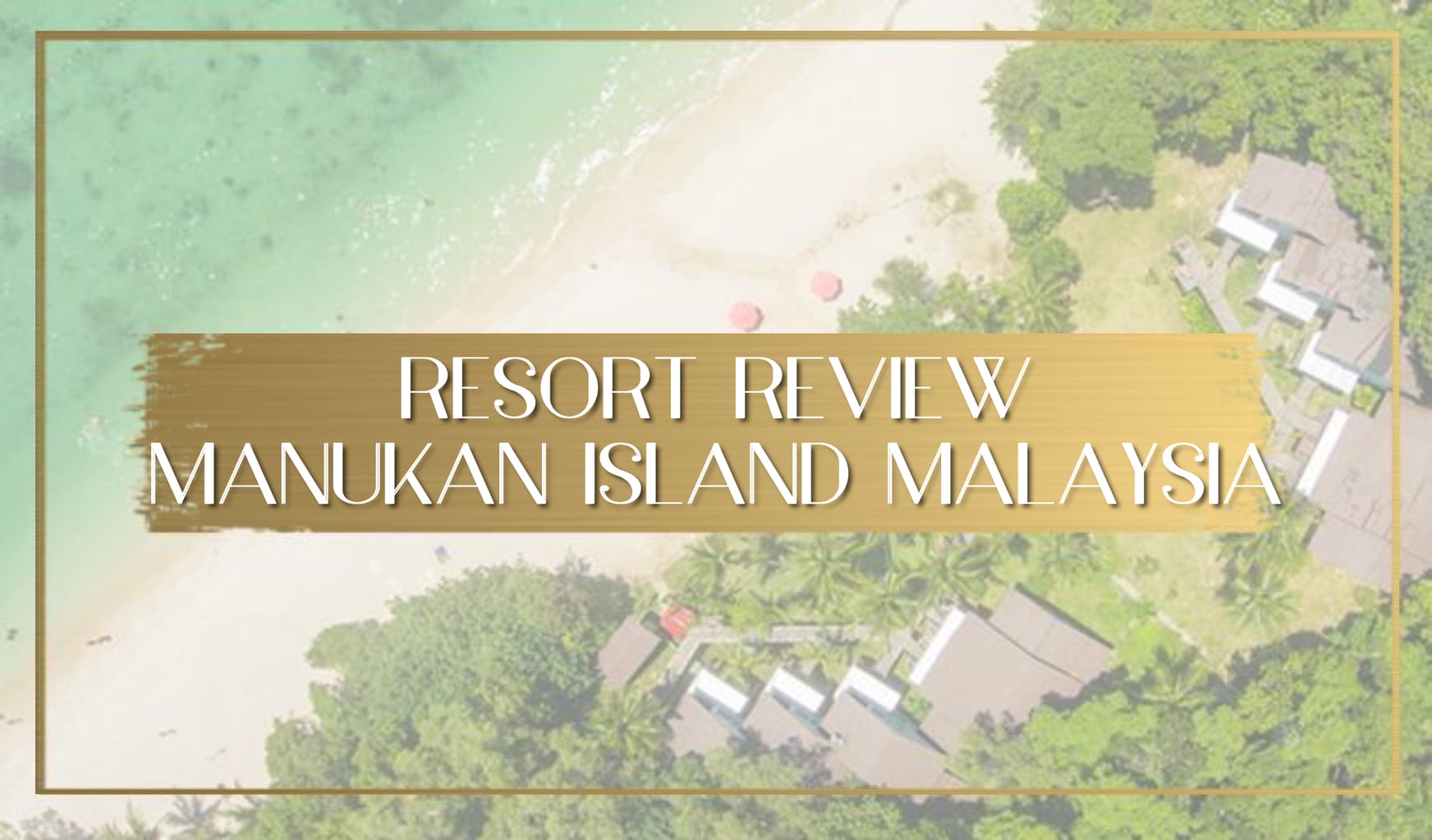 Manukan Island Resort review Malaysia main