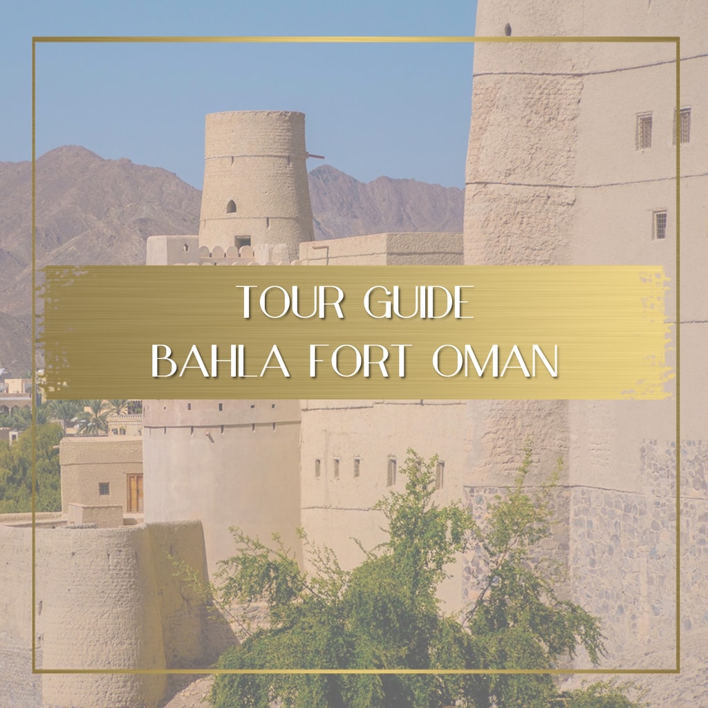 Bahla Fort Travel Guide feature