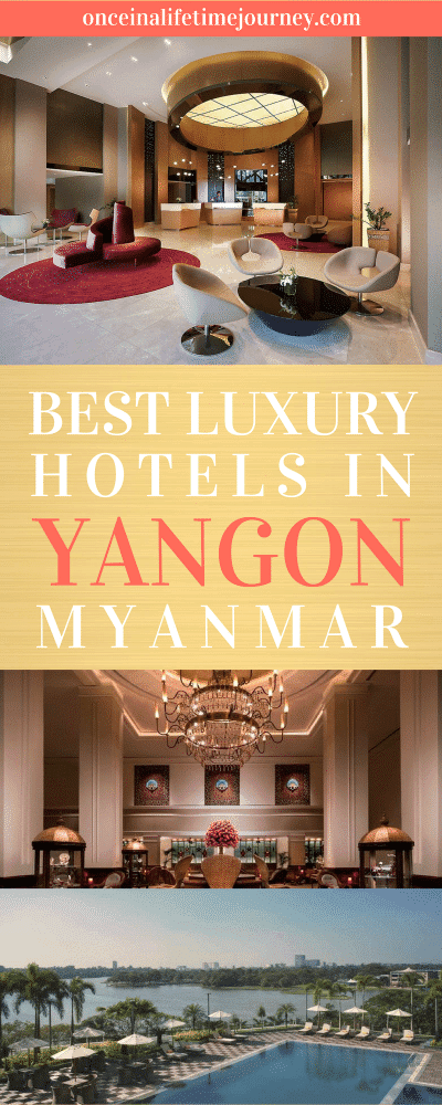 Best Luxury Hotels in Yangon Myanmar Pin