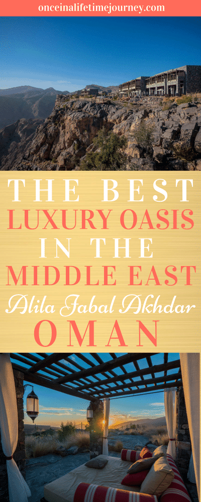 The Best Luxury Oasis in the Middle East Alila Jabal Akhdar Oman Pin