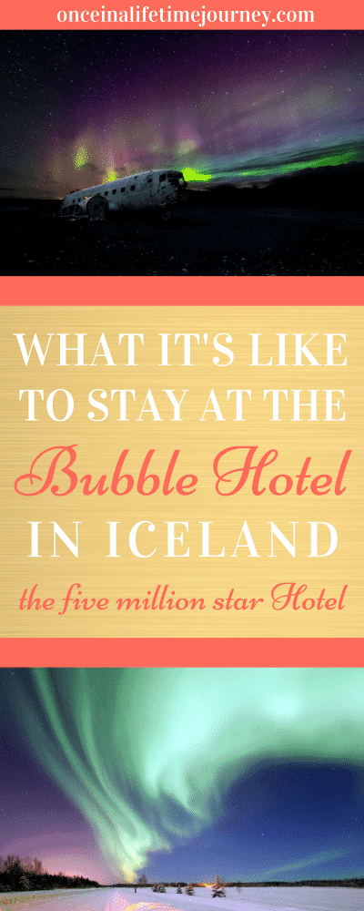 What it's Like to Stay at the Bubble Hotel in Iceland Pin