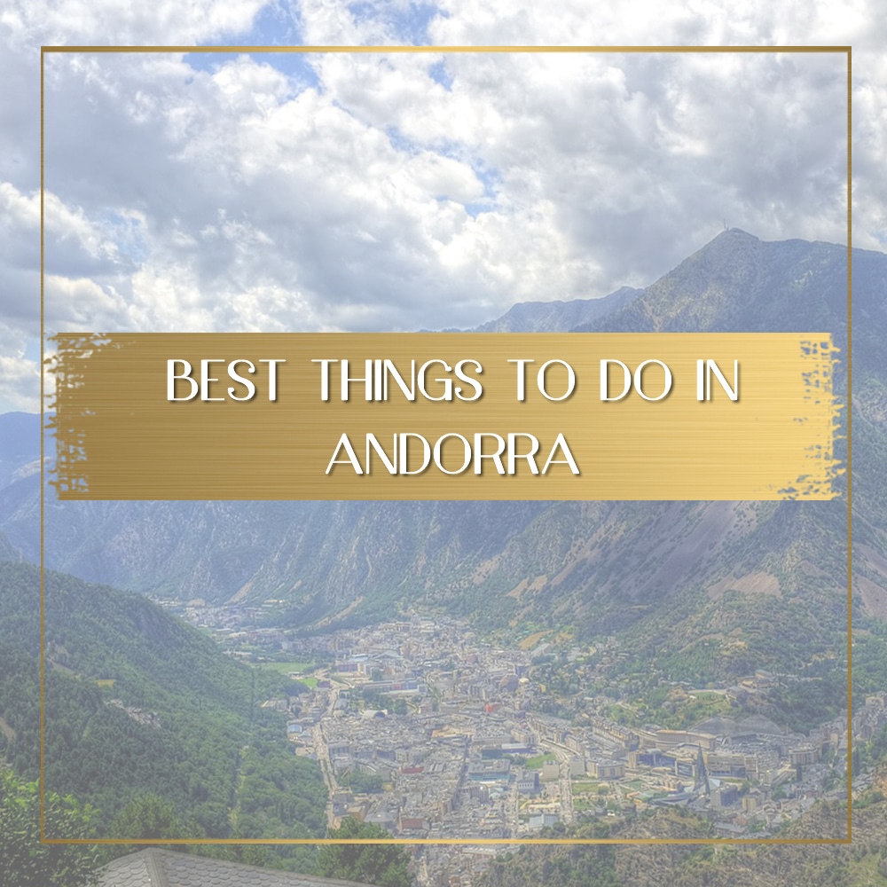 Best things to do in Andorra feature
