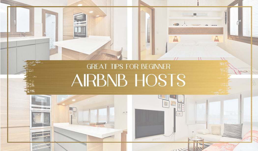 11 Learnings And Great Tips For Airbnb Hosts When Starting Out