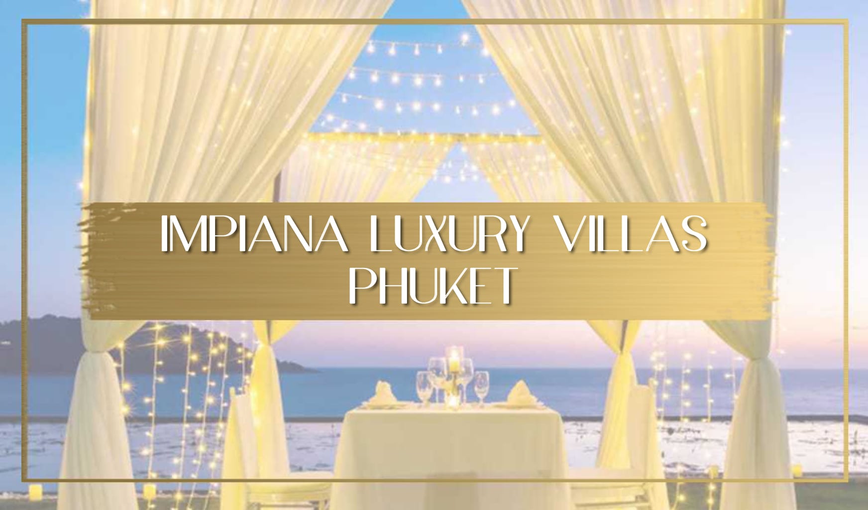 Best Phuket luxury villa Main