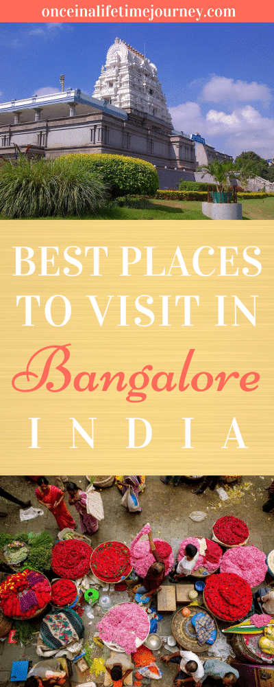 Best Places to Visit in Bangalore India