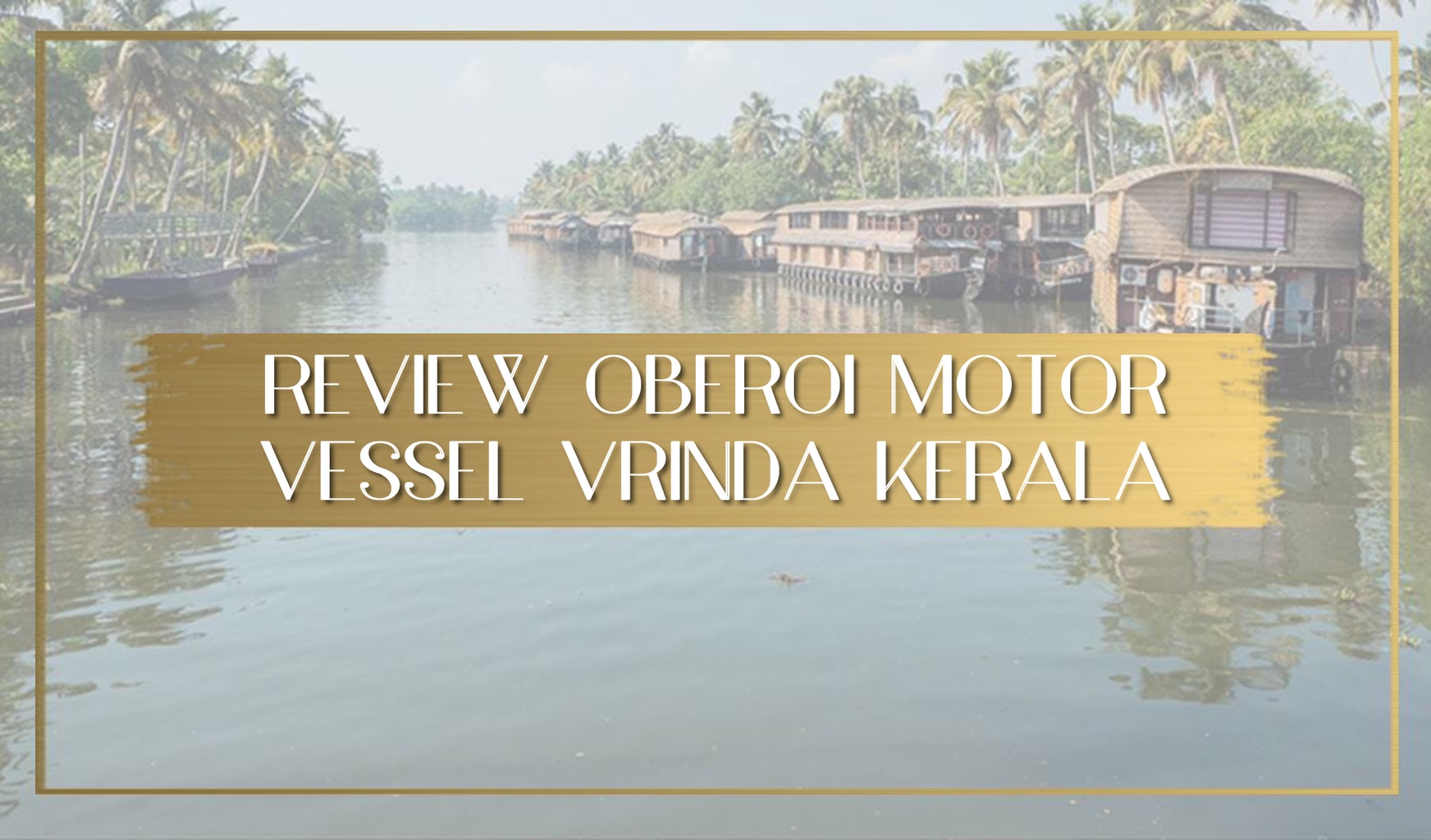 Oberoi Motor Vessel Vrinda main