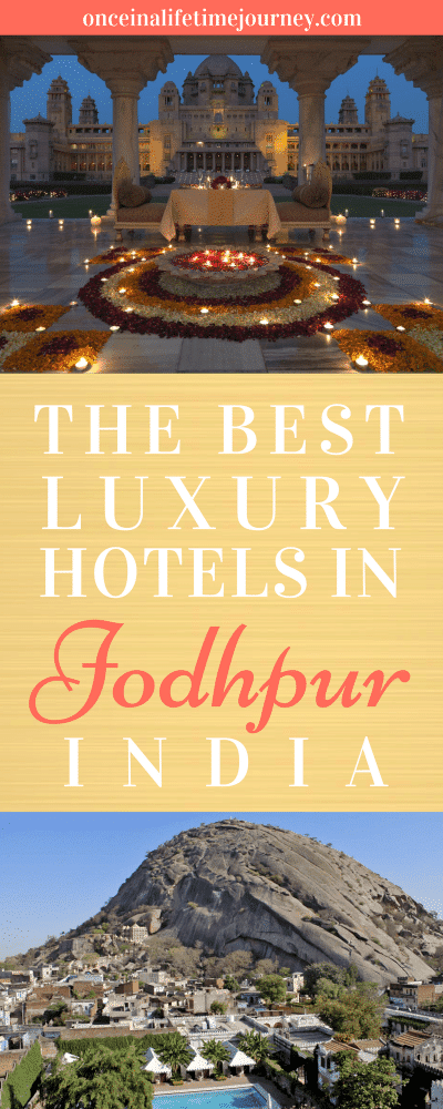 The Best Luxury Hotels in Jodhpur India