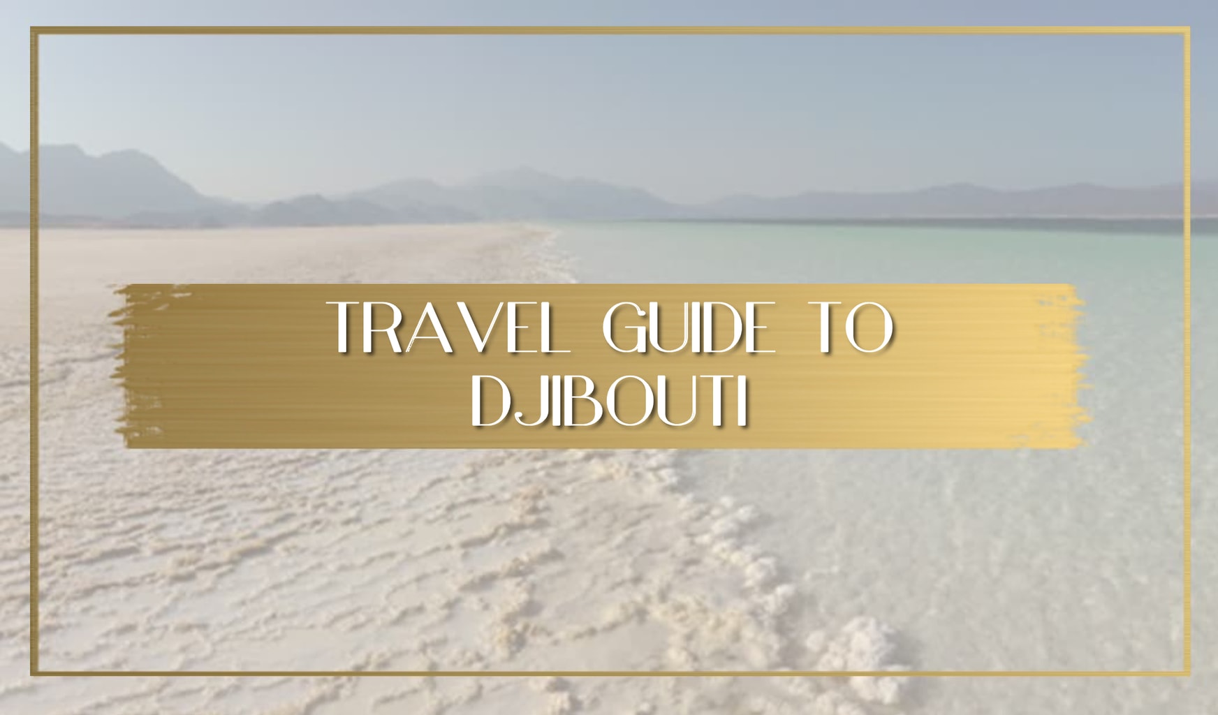 Things to do in Djibouti main