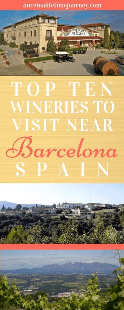 Top Ten Wineries to Visit Near Barcelona Spain