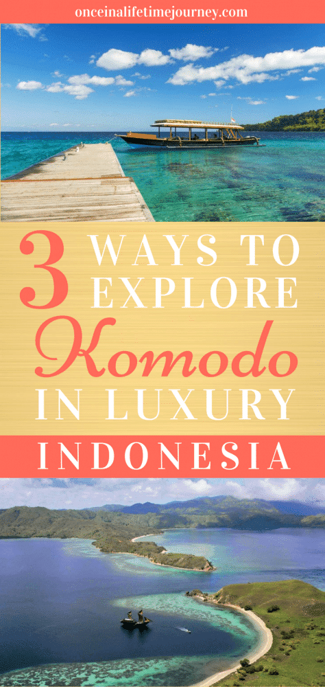 3 Ways to Explore Komodo in Luxury