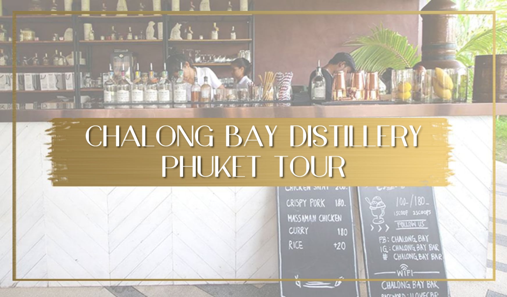 Chalong Bay Distillery Phuket tour main