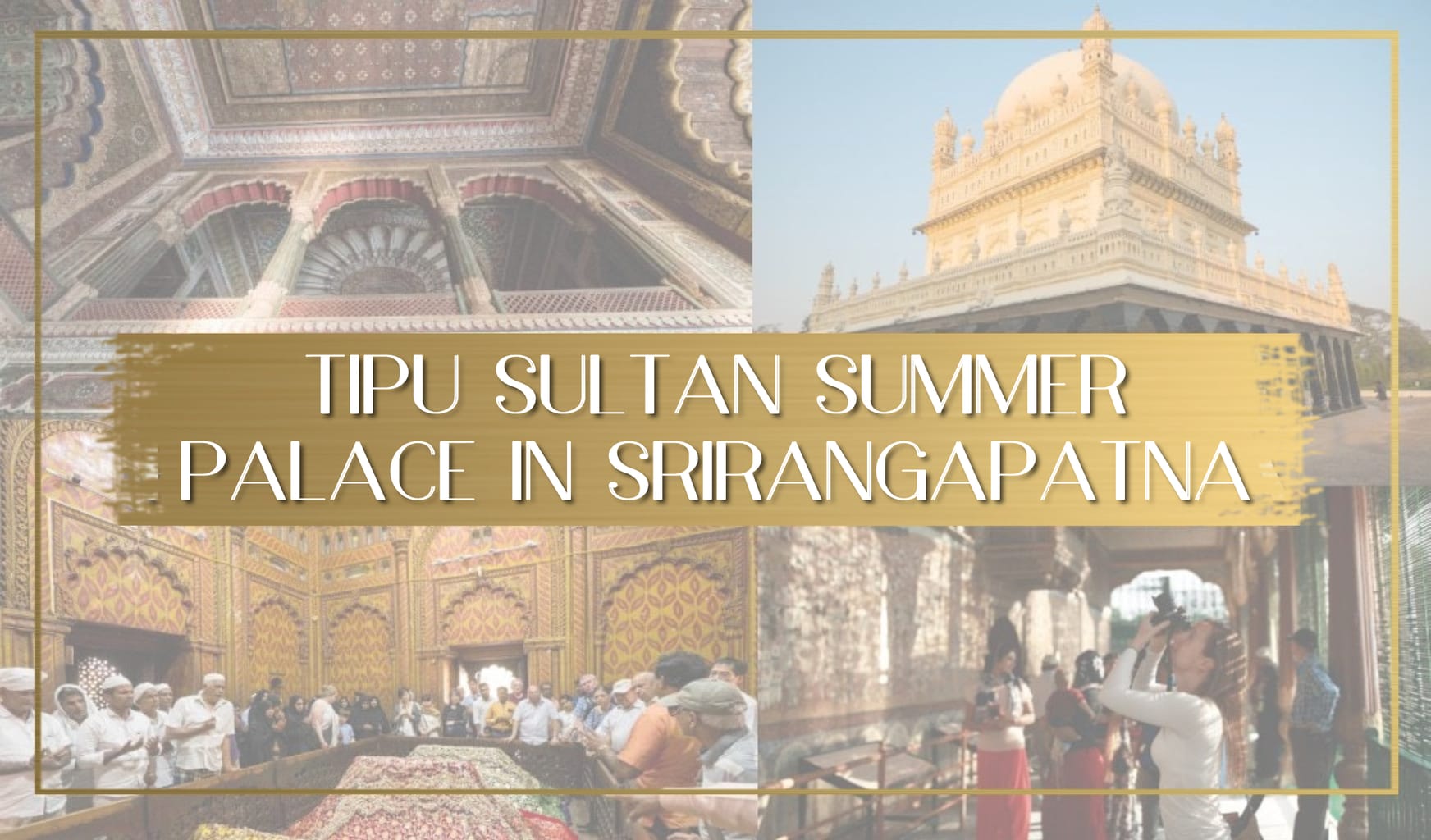 Tipu Sultan Summer Palace in Srirangapatna main