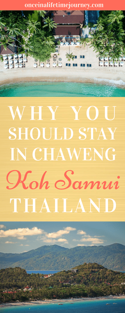 Why you Should Stay in Chaweng Koh Samui Thailand