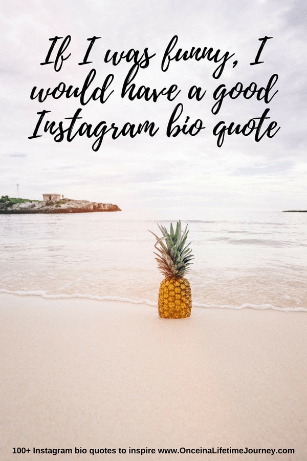300 Instagram bio quotes and caption ideas to inspire