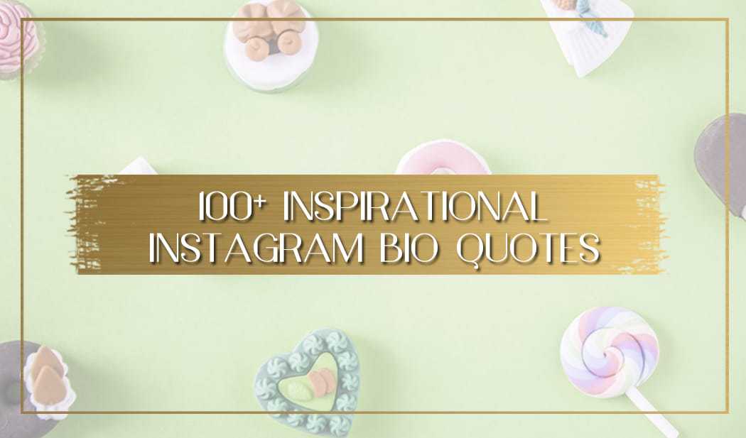 70 Instagram Bio Quotes and Ideas - What is a Good Quote for Instagram?