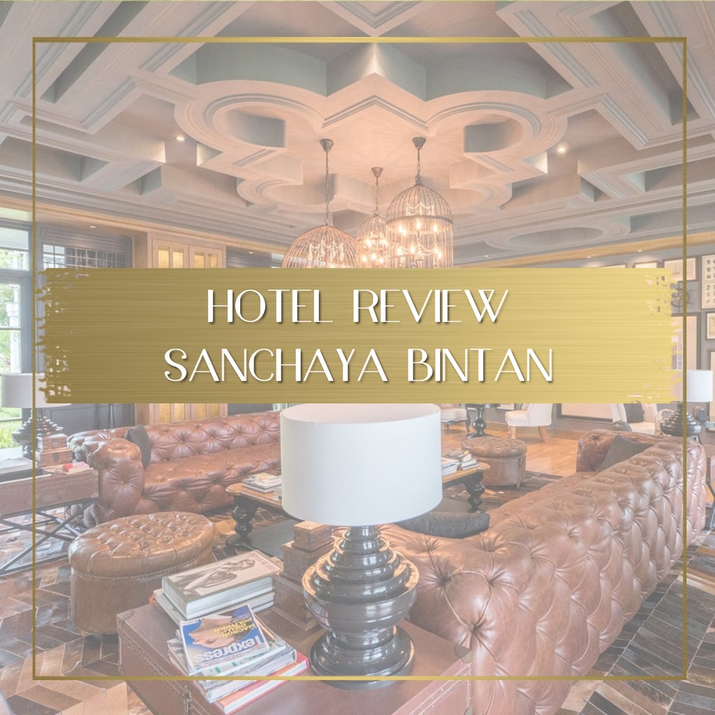 Sanchaya Bintan Review feature