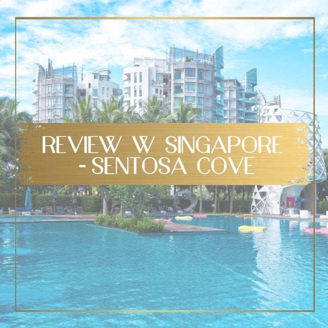 Review of the W Singapore Sentosa Cove feature