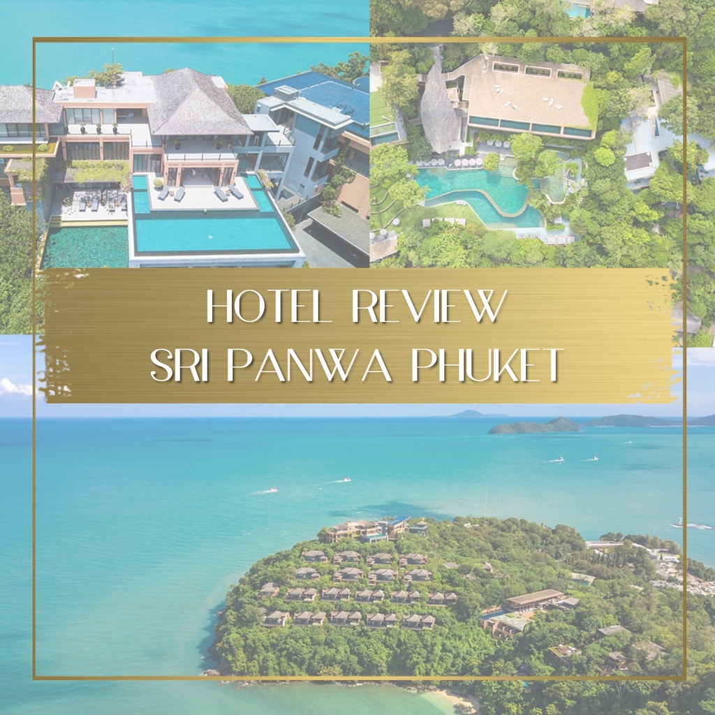 Review of Sri Panwa Phuket feature