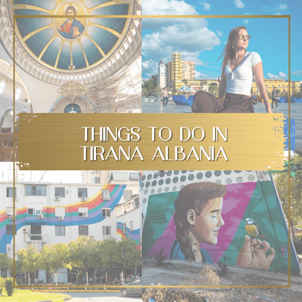 Things to do in Tirana Albania feature