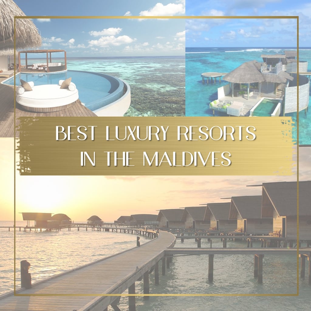 Best luxury resorts in the Maldives feature
