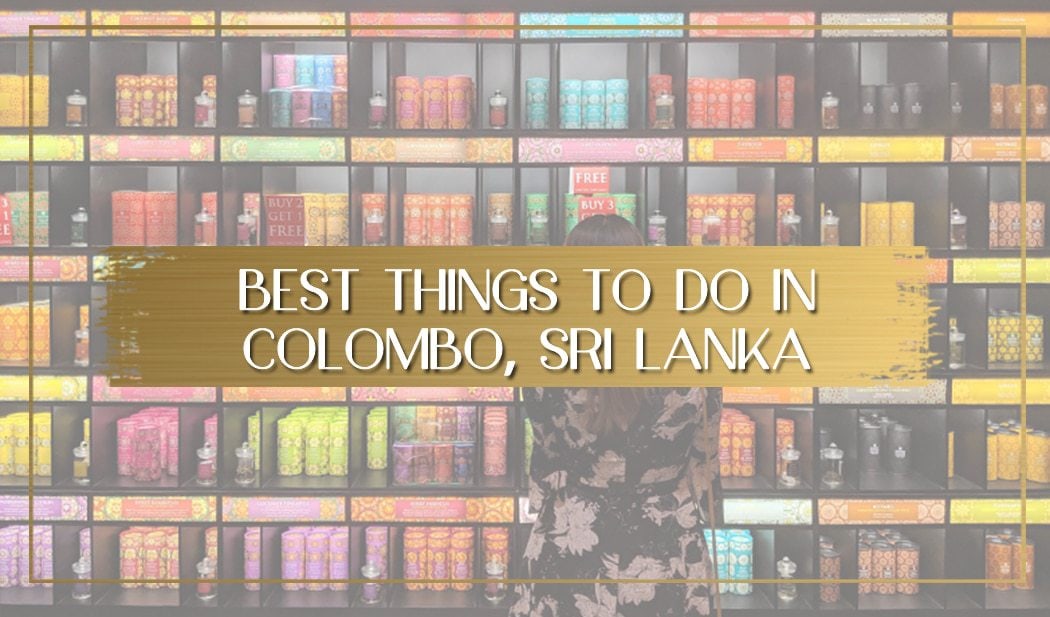Best things to do in Colombo Sri Lanka main