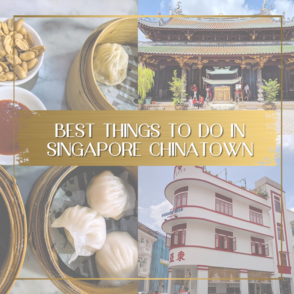 Things to do in Singapore Chinatown feature