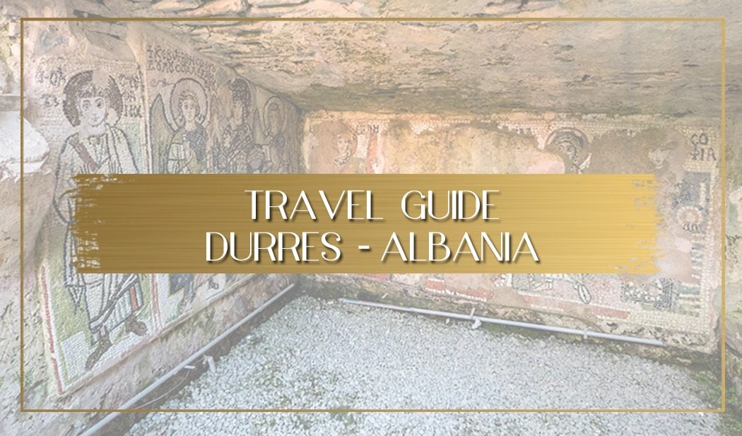 Guide to Durres Albania main