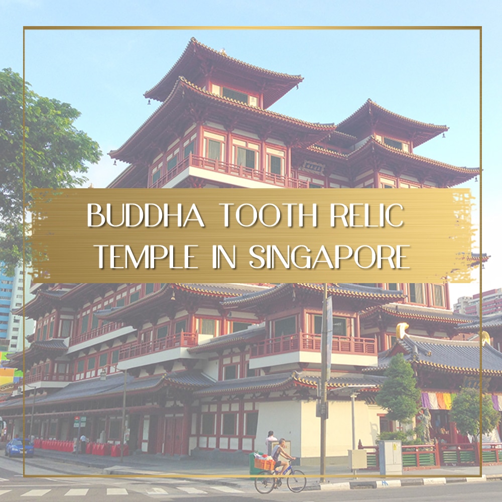 Buddha Tooth Relic Temple and Museum Singapore feature